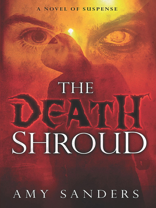 Title details for The Death Shroud by Amy Sanders - Available
